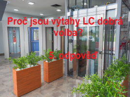 Proč jsou značkové výtahy LC dobrá volba - pátá odpověď